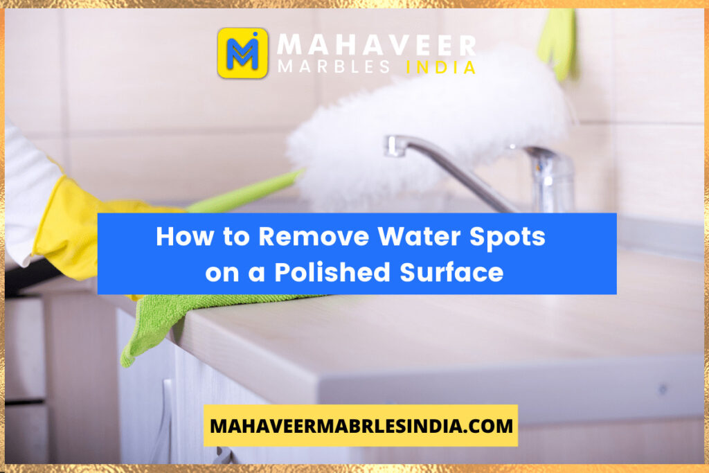 How to Remove Water Spots on a Polished Surface
