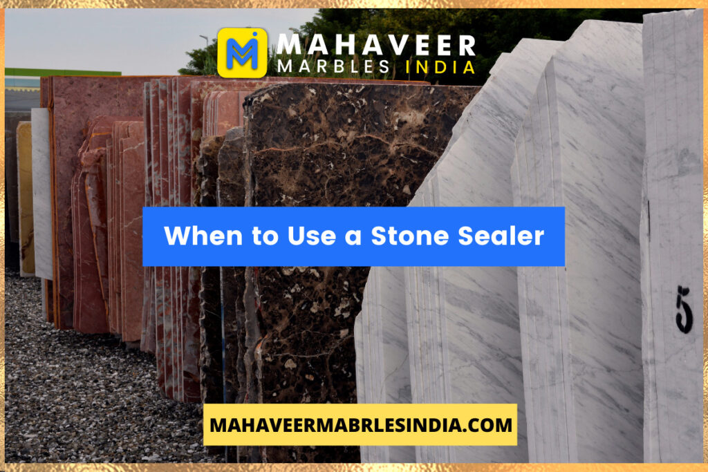 When to use stone Sealer