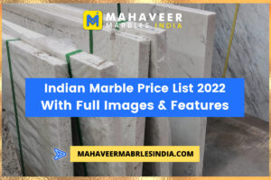 Indian Marble Price List 2022